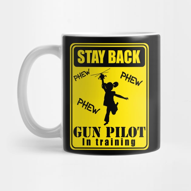 Gun Pilot - Girl Stay Back Gun Pilot in Training by Aviation Designs